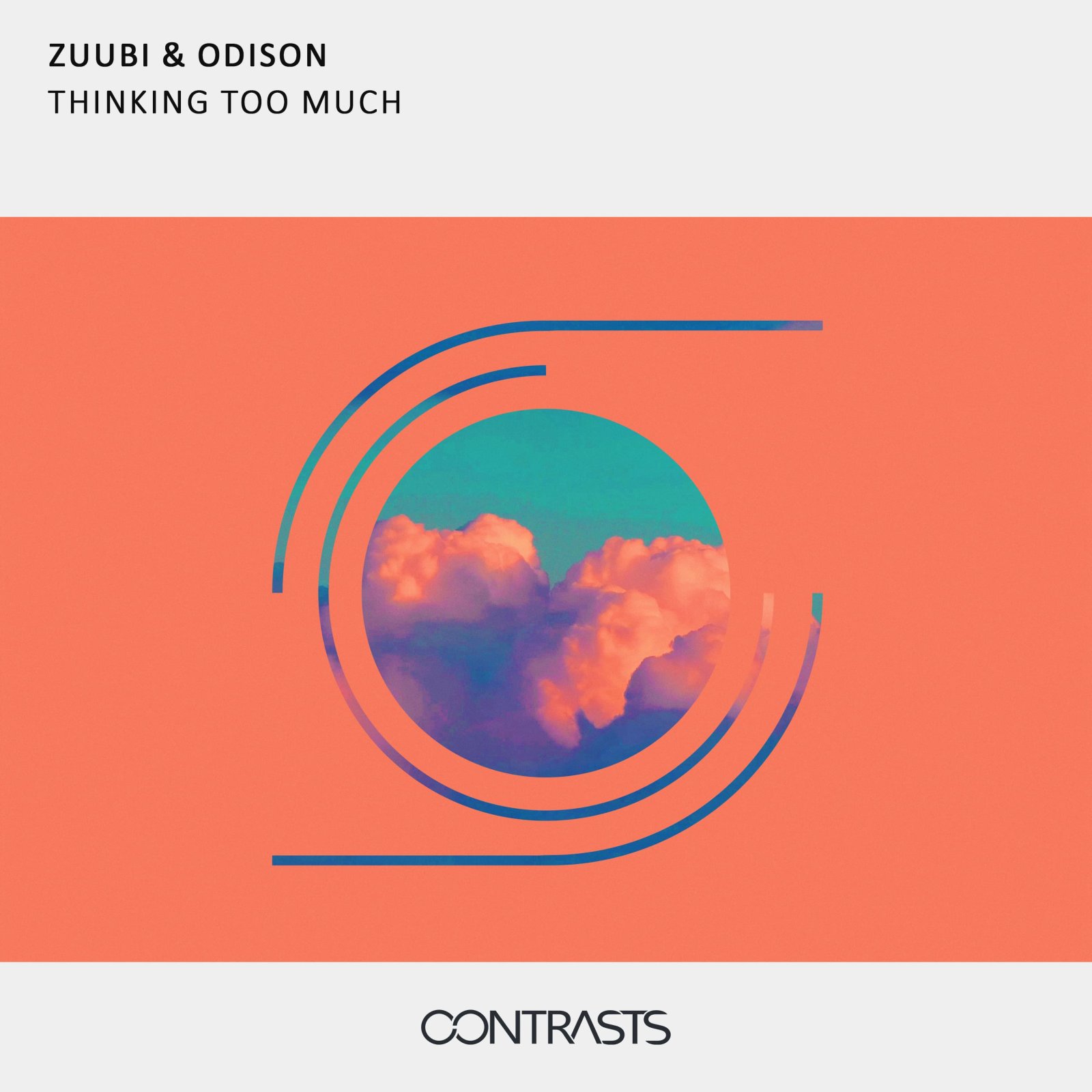 Zuubi & Odison - Thinking Too Much | CTR016