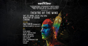 Trance Sanctuary presents Factor B - Theatre of The Mind 2026